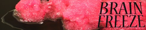 Brain Freeze Friday